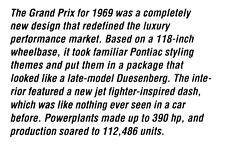 "The GP for 1969 was a completely new design that..."